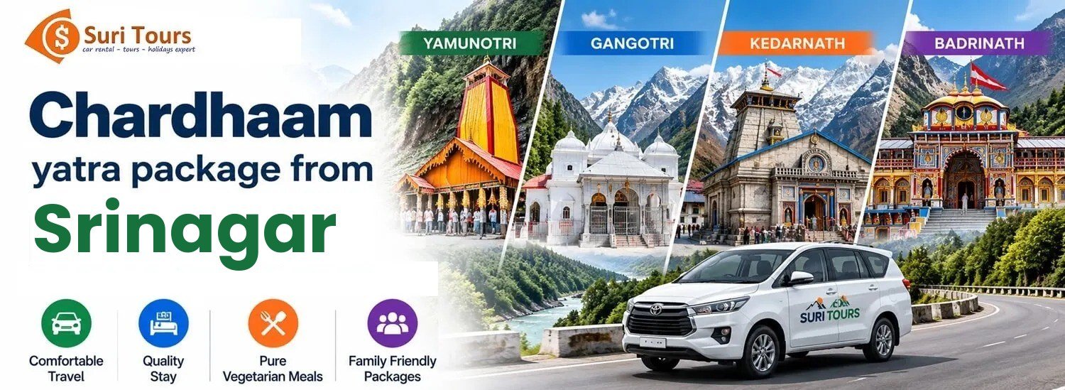 Chardham Yatra package from Srinagar — Yamunotri, Gangotri, Kedarnath, Badrinath with comfortable travel, quality stay, pure veg meals