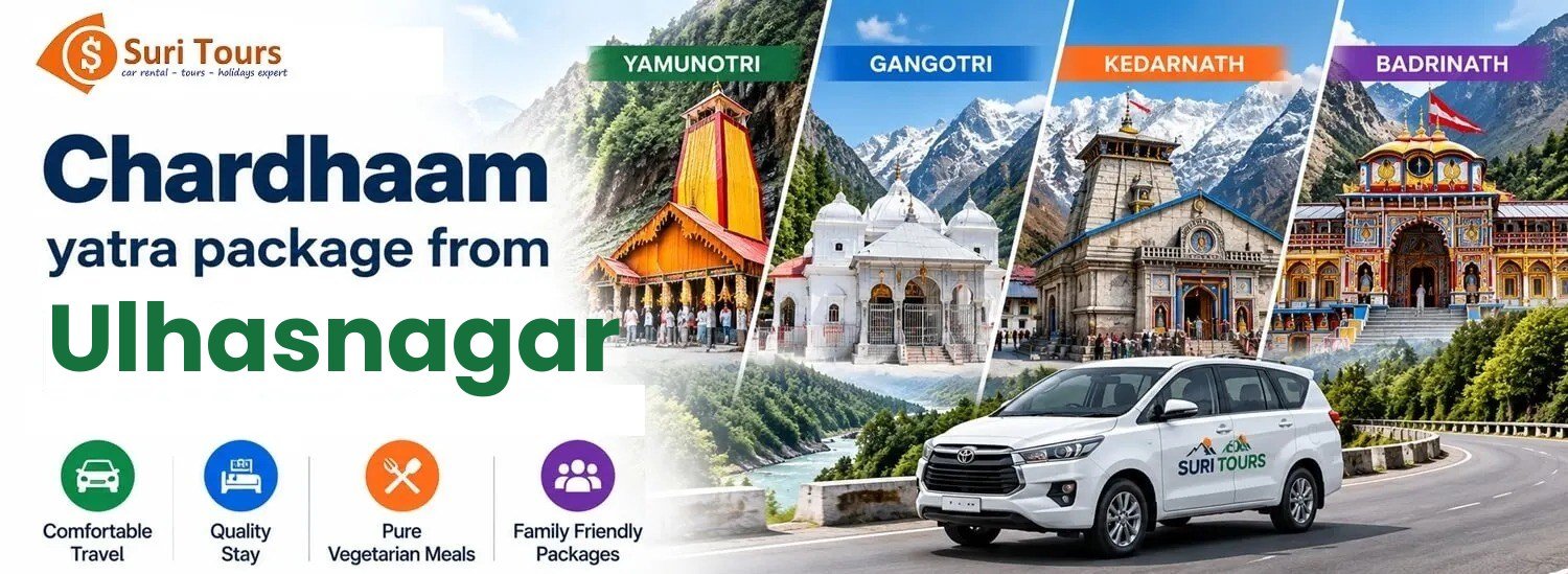 Chardham Yatra package from Ulhasnagar — Yamunotri, Gangotri, Kedarnath, Badrinath with comfortable travel, quality stay, pure veg meals