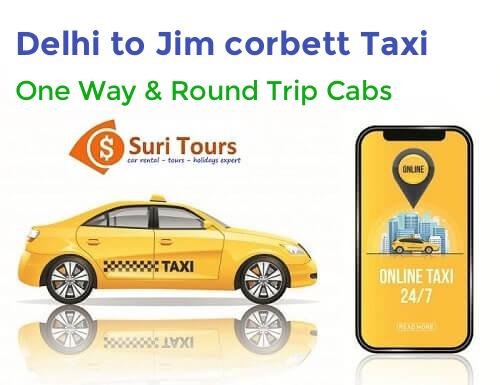Delhi to Jim Corbett taxi service – AC cab for one way and round trip