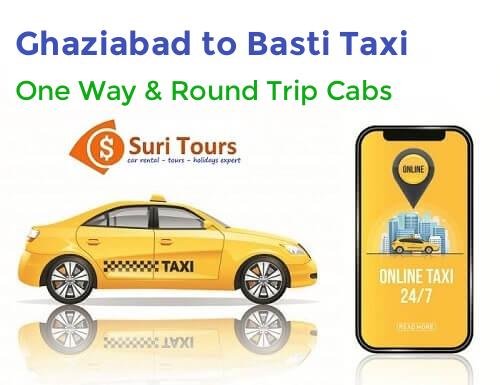 Ghaziabad to Basti taxi — AC cab for one way and round trip