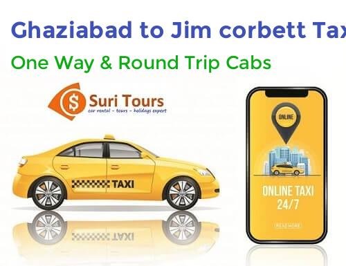 Ghaziabad to Jim Corbett taxi — AC cab for one way and round trip